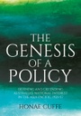 The Genesis of a Policy