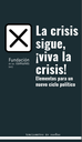 La crisis sigue