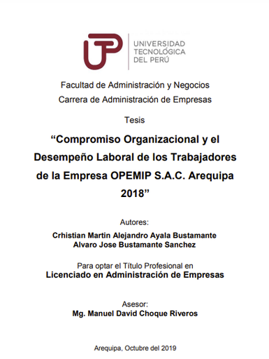 Compromiso organizacional y el desempeño laboral de los trabajadores de la empresa OPEMIP S. A. C. Arequipa 2018