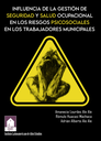 Influencia de la gestión de seguridad y salud ocupacional en los riesgos psicosociales en los trabajadores municipales