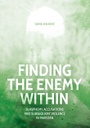 Finding the Enemy Within
