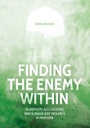 Finding the Enemy Within