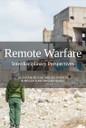 Remote Warfare: Interdisciplinary Perspectives