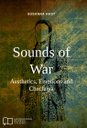 Sounds of War: Aesthetics, Emotions and Chechnya