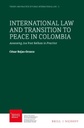 International Law and Transition to Peace in Colombia