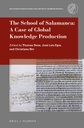 The School of Salamanca: A Case of Global Knowledge Production