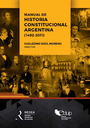 Manual de Historia Constitucional Argentina (1492-2011)