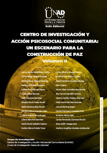 Centro de investigación y acción psicosocial comunitaria: un escenario para la construcción de paz vol. 2