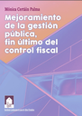 Mejoramiento de la gestión pública, fin último del control fiscal