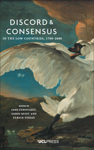 Discord and Consensus in the Low Countries, 1700-2000