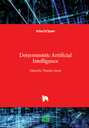 Deterministic Artificial Intelligence