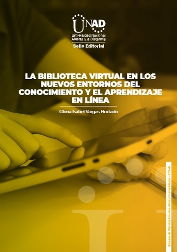 La biblioteca virtual en los nuevos entornos del conocimiento y el aprendizaje en línea