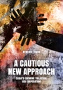 A Cautious New Approach