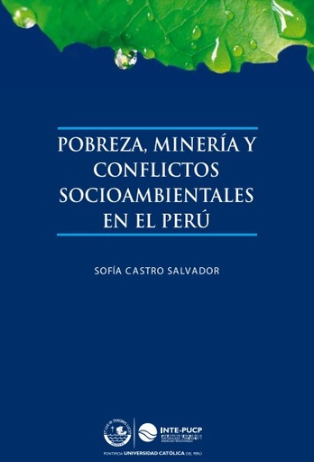 Pobreza, minería y conflictos socioambientales en el Perú