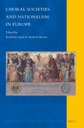 Choral Societies and Nationalism in Europe