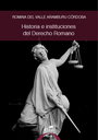 Historia e instituciones del Derecho Romano