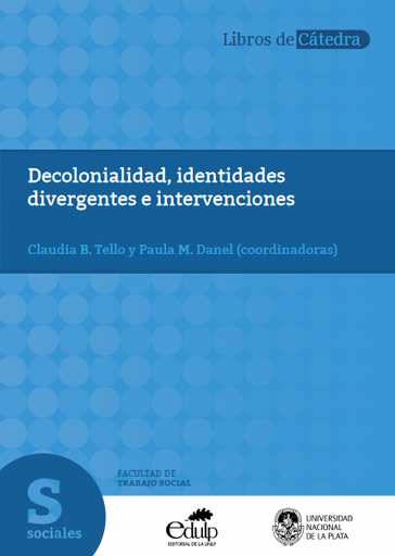 Decolonialidad, identidades divergentes e intervenciones