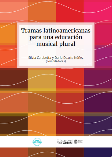 Tramas latinoamericanas para una educación musical plural