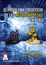 El problema crediticio de las microempresas en Perú