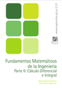 Fundamentos Matemáticos de la Ingeniería II: Cálculo Diferencial e Integral