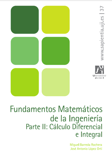 Fundamentos Matemáticos de la Ingeniería II: Cálculo Diferencial e Integral