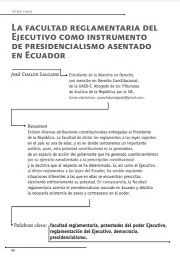 La facultad reglamentaria del Ejecutivo como instrumento de presidencialismo asentado en Ecuador