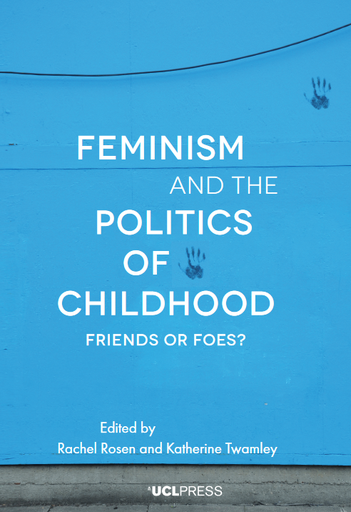 Feminism and the Politics of Childhood