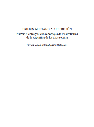 Exilios: Militancia y represión