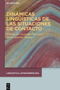 Dinámicas lingüísticas de las situaciones de contacto