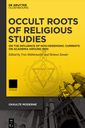 Occult Roots of Religious Studies