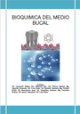 Bioquímica del medio bucal