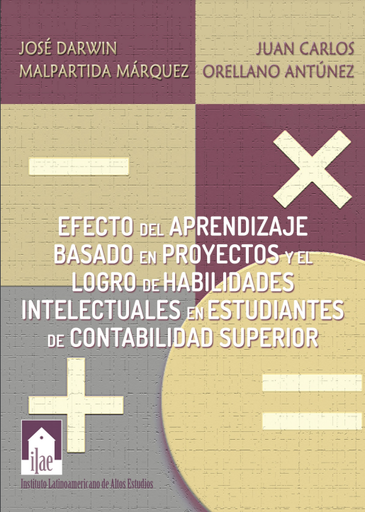 Efecto del aprendizaje basado en proyectos y el logro de habilidades intelectuales en estudiantes de contabilidad superior