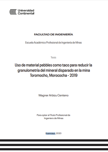 Uso de material pebbles como taco para reducir la granulometría del mineral disparado en la mina Toromocho