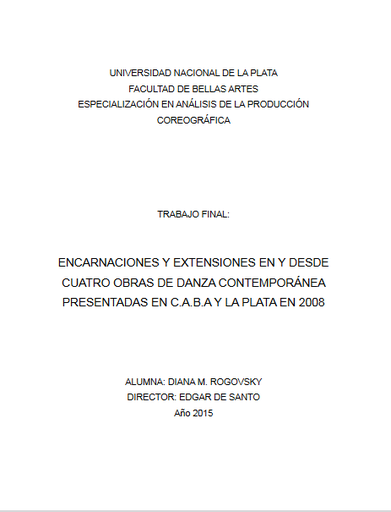 Encarnaciones y extensiones en y desde cuatro obras de danza contemporánea presentadas en CABA y La Plata