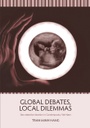 Global Debates, Local Dilemmas