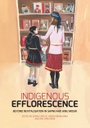 Indigenous Efflorescence