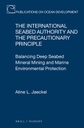 The International Seabed Authority and the Precautionary Principle