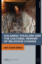 Icelandic Folklore and the Cultural Memory of Religious Change