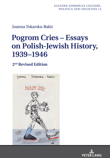 Pogrom Cries - Essays on Polish-Jewish History, 1939-1946