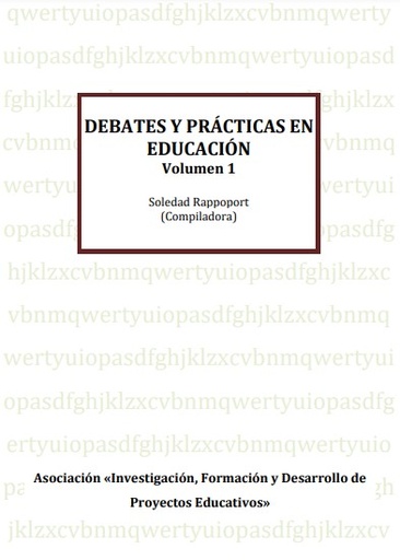 Debates y prácticas en educación. Volumen I