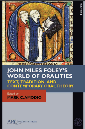 John Miles Foley's World of Oralities