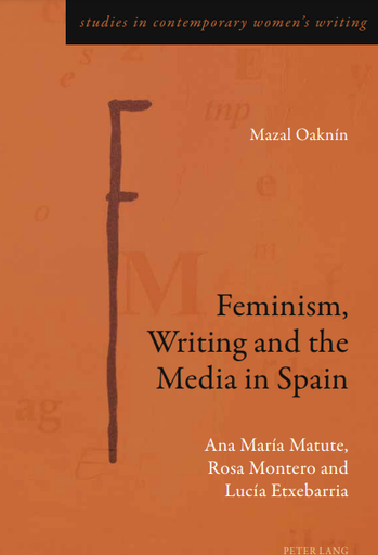 Feminism, Writing and the Media in Spain