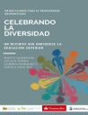 Celebrando la diversidad: Un recurso que enriquece la educación superior. Orientaciones para el profesorado universitario