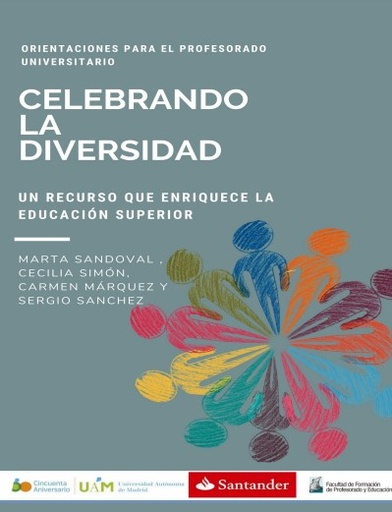 Celebrando la diversidad: Un recurso que enriquece la educación superior. Orientaciones para el profesorado universitario