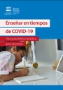 Enseñar en tiempos de COVID-19: Una guía teórico-práctica para docentes