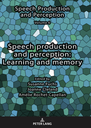 Speech production and perception